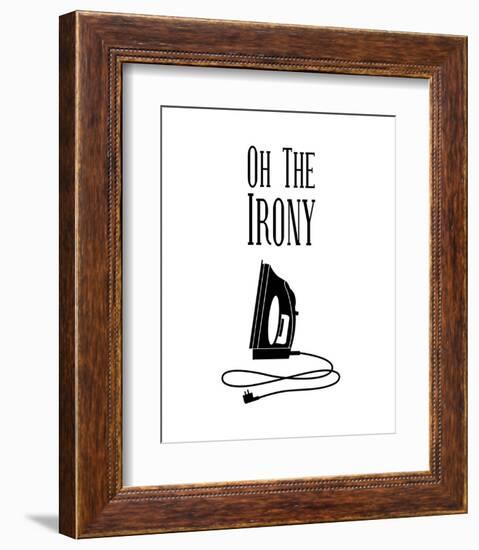 Oh The Irony - White-Color Me Happy-Framed Art Print