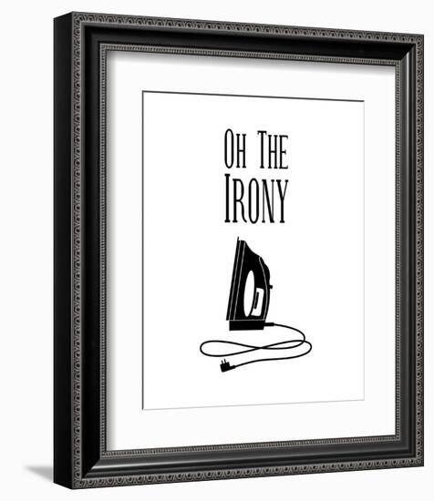 Oh The Irony - White-Color Me Happy-Framed Art Print