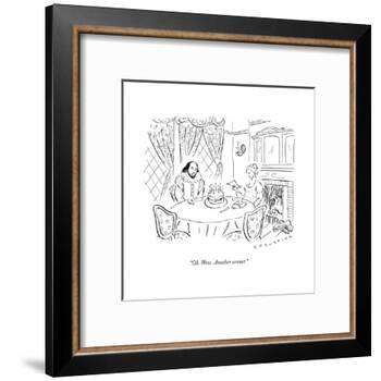 "Oh. Wow. Another sonnet." - New Yorker Cartoon-null-Framed Premium Giclee Print