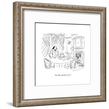 "Oh. Wow. Another sonnet." - New Yorker Cartoon-null-Framed Premium Giclee Print