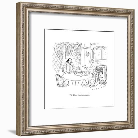 "Oh. Wow. Another sonnet." - New Yorker Cartoon-null-Framed Premium Giclee Print