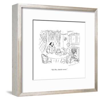 "Oh. Wow. Another sonnet." - New Yorker Cartoon-null-Framed Premium Giclee Print