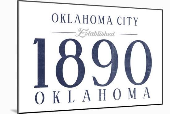 Oklahoma City, Oklahoma - Established Date (Blue)-Lantern Press-Mounted Art Print