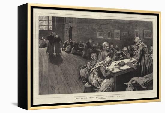 Old Age, a Study at the Westminster Union-Hubert von Herkomer-Framed Premier Image Canvas