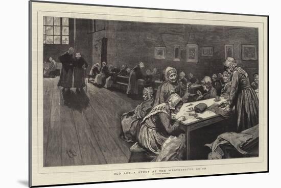 Old Age, a Study at the Westminster Union-Hubert von Herkomer-Mounted Giclee Print