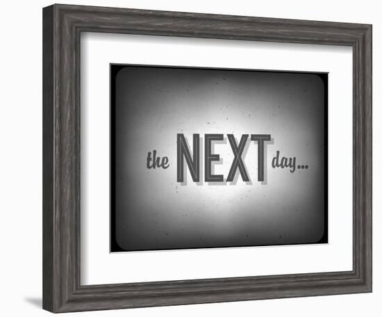 Old Cinema Phrase (The Next Day...)-pashabo-Framed Art Print