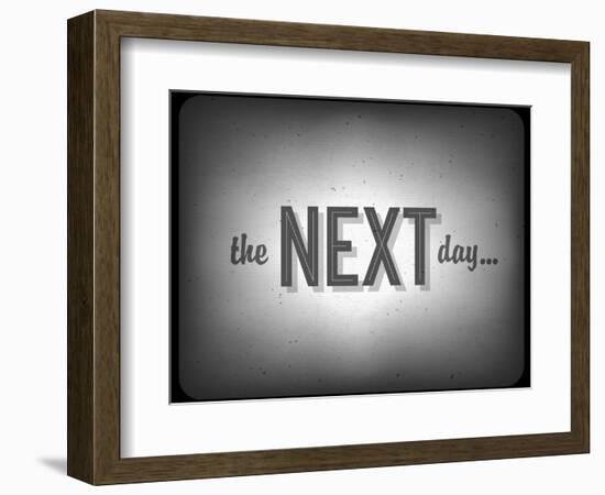 Old Cinema Phrase (The Next Day...)-pashabo-Framed Art Print