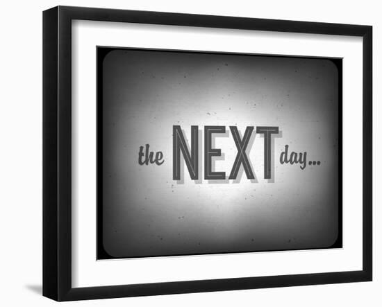 Old Cinema Phrase (The Next Day...)-pashabo-Framed Art Print