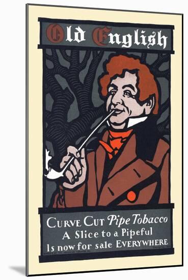 Old English, Curve Cut Pipe Tobacco-Will Bradley-Mounted Art Print