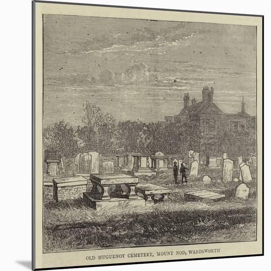 Old Huguenot Cemetery, Mount Nod, Wandsworth-null-Mounted Giclee Print