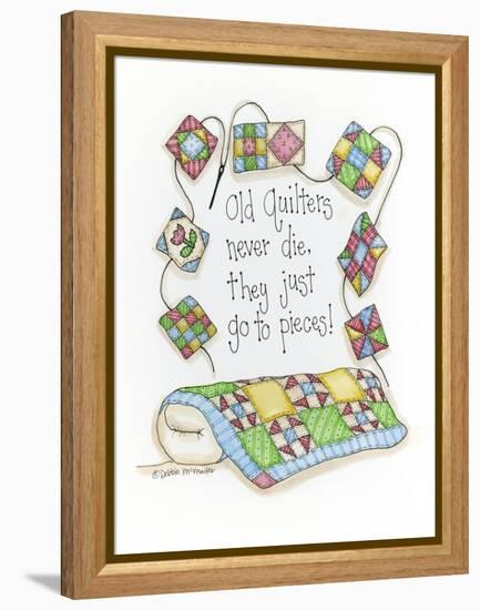 Old Quilters Never Die...They Just Go to Pieces-Debbie McMaster-Framed Premier Image Canvas