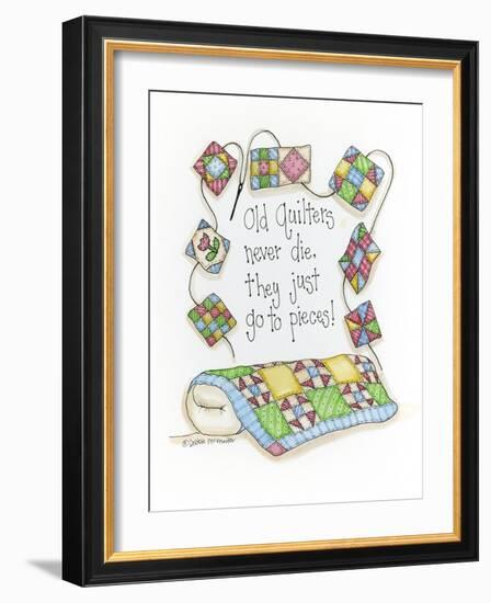 Old Quilters Never Die...They Just Go to Pieces-Debbie McMaster-Framed Giclee Print