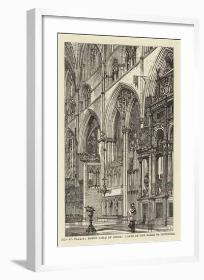 Old St Paul'S, North Aisle of Choir, Tombs of the Earls of Pembroke-null-Framed Giclee Print