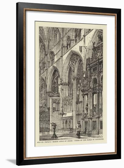 Old St Paul'S, North Aisle of Choir, Tombs of the Earls of Pembroke-null-Framed Giclee Print