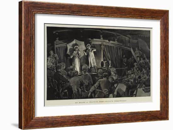 On Board a Training Ship, Private Theatricals-Arthur Hopkins-Framed Giclee Print