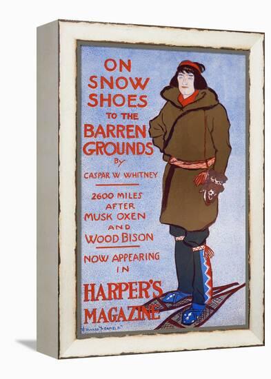 On Snow Shoes To Barren Grounds By Caspar W. Whitney. 2600 Miles After Musk Oxen And Wood Bison-Edward Penfield-Framed Stretched Canvas