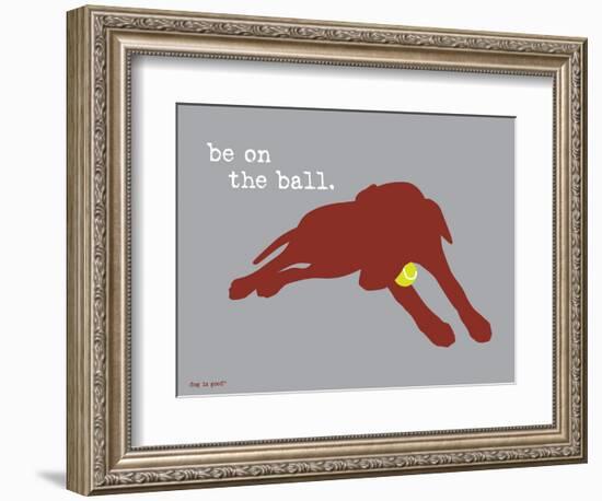 On The Ball-Dog is Good-Framed Art Print