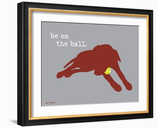 On The Ball-Dog is Good-Framed Art Print