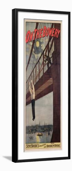 On the Bowery, Steve Brodie's Sensational Leap from Brooklyn Bridge 1886-American-Framed Giclee Print