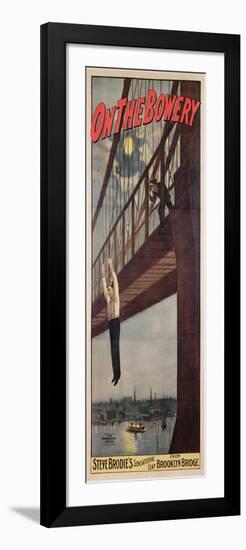 On the Bowery, Steve Brodie's Sensational Leap from Brooklyn Bridge 1886-American-Framed Giclee Print