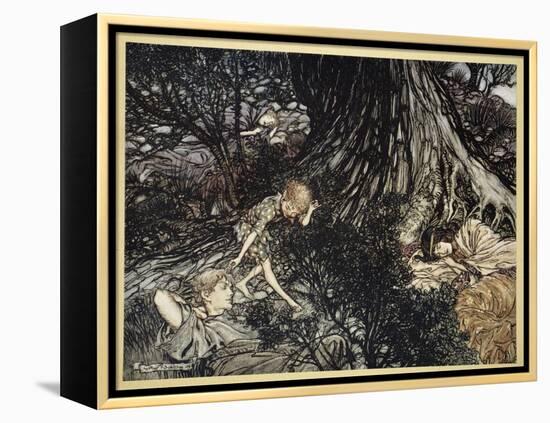 On the Ground Sleep Sound: I'Ll Apply to Your Eye, Gentle Lover, Remedy-Arthur Rackham-Framed Premier Image Canvas