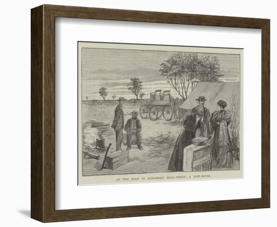 On the Road to Murchison Gold-Fields, a Post-House-Julius Mandes Price-Framed Giclee Print