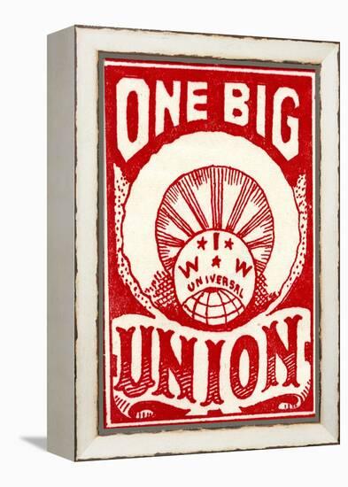 "One Big Union", 1915-null-Framed Premier Image Canvas