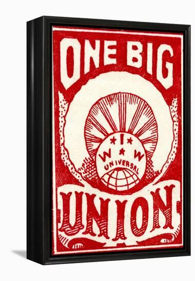 "One Big Union", 1915-null-Framed Premier Image Canvas