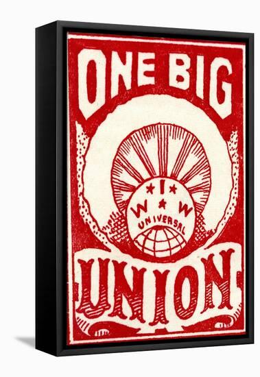 "One Big Union", 1915-null-Framed Premier Image Canvas