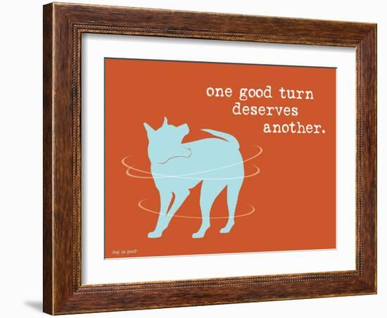 One Good Turn-Dog is Good-Framed Art Print