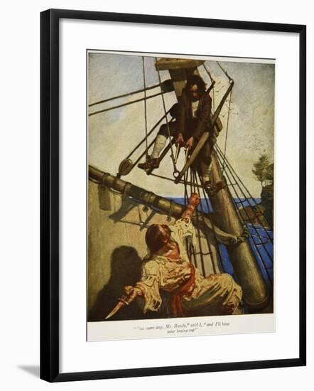 "One more step, Mr. Hands ? and I'll blow your brains out", Illustration from 'Treasure Island-Newell Convers Wyeth-Framed Giclee Print