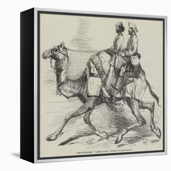 One of Barras' Camel Corps, Raised in Rajpootana-Harrison William Weir-Framed Premier Image Canvas