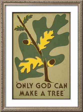 only god can make a tree
