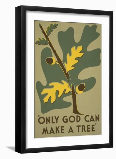 Only God Can Make a Tree, Oak-null-Framed Giclee Print
