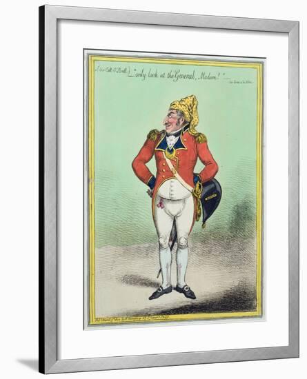 ...Only Look at the General, Madam!' Published by Hannah Humphrey in 1802-James Gillray-Framed Giclee Print