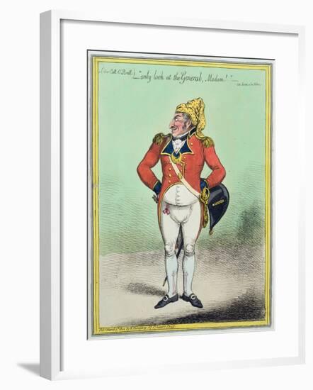 ...Only Look at the General, Madam!' Published by Hannah Humphrey in 1802-James Gillray-Framed Giclee Print