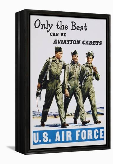 Only the Best Can Be Aviation Cadets Recruitment Poster-null-Framed Premier Image Canvas