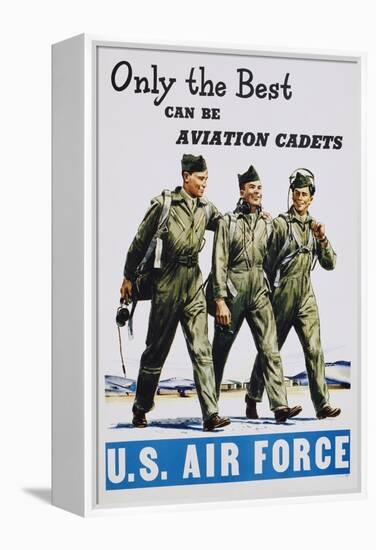 Only the Best Can Be Aviation Cadets Recruitment Poster-null-Framed Premier Image Canvas