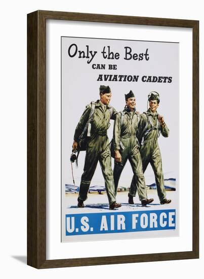 Only the Best Can Be Aviation Cadets Recruitment Poster-null-Framed Giclee Print