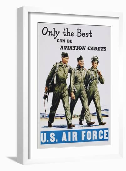 Only the Best Can Be Aviation Cadets Recruitment Poster-null-Framed Giclee Print