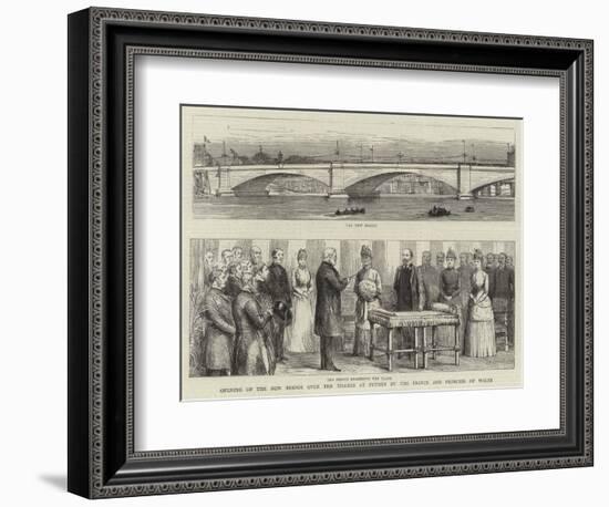 Opening of the New Bridge over the Thames at Putney by the Prince and Princess of Wales-null-Framed Giclee Print