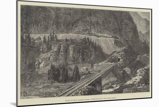 Opening of the St Gothard Railway, Tunnels and Zigzag Near Monte Piottino-null-Mounted Giclee Print