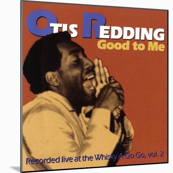 Otis Redding - Good to Me-null-Mounted Art Print