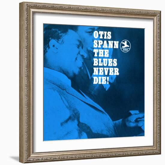 Otis Spann, The Blues Never Die!-null-Framed Art Print