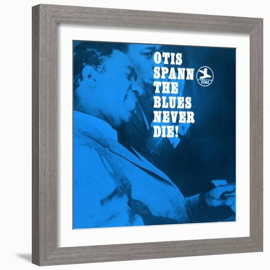 Otis Spann, The Blues Never Die!-null-Framed Art Print