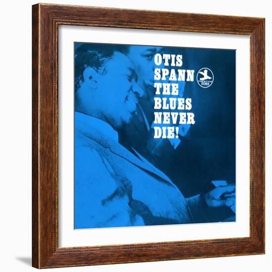 Otis Spann, The Blues Never Die!-null-Framed Art Print