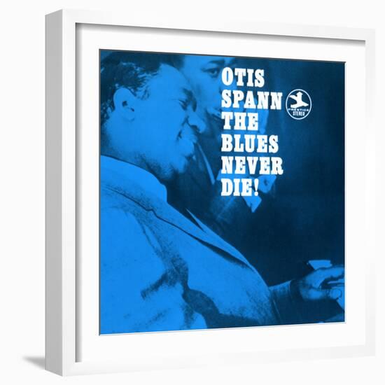 Otis Spann, The Blues Never Die!-null-Framed Art Print