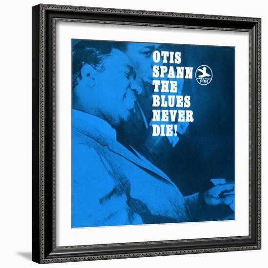 Otis Spann, The Blues Never Die!-null-Framed Art Print