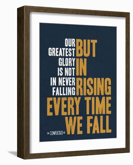 Our Greatest Glory Confucius Quote--Framed Art Print