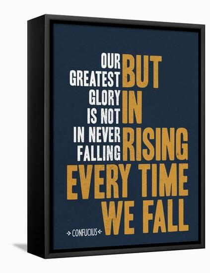 Our Greatest Glory Confucius Quote-null-Framed Stretched Canvas
